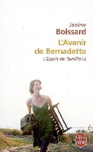 [L'esprit de famille 02] • L'Avenir De Bernadette